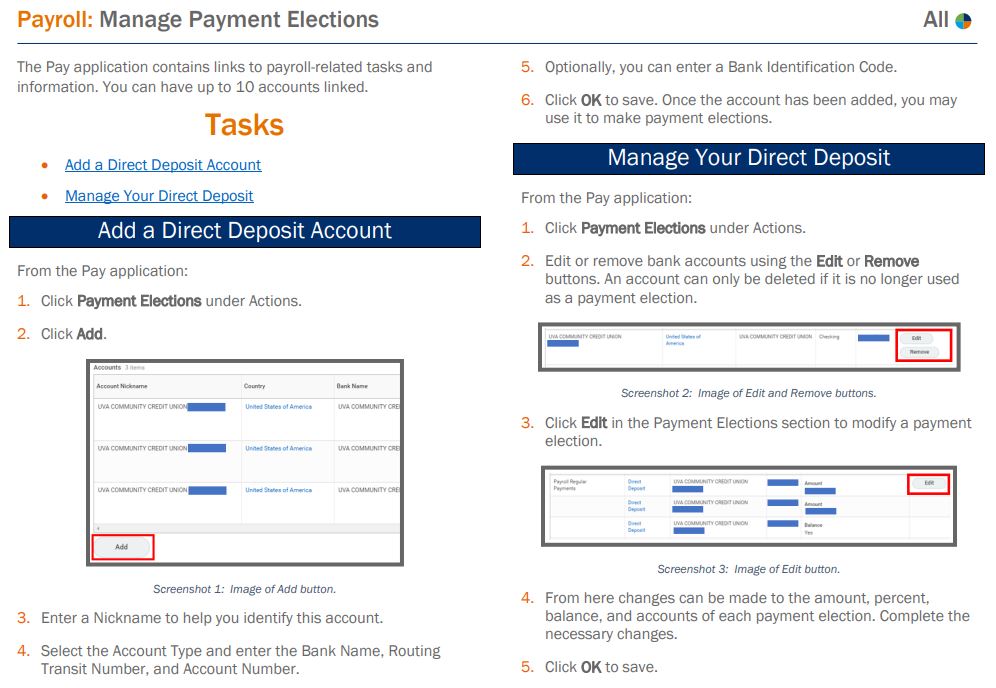 1. Click Payment Elections under Actions. 2. edit or remove bank accounts using Edit, Remove, or Add. 3. Click Edit in the Payment Elections section to modify a payment election.  4.  From here changes can be made to the amount, percent, balance, etc. 5. Click OK to save.