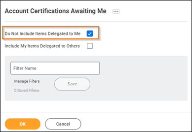 Do Not Include Items Delegated to me is selected on the Account Certifications Awaiting Me screen. 